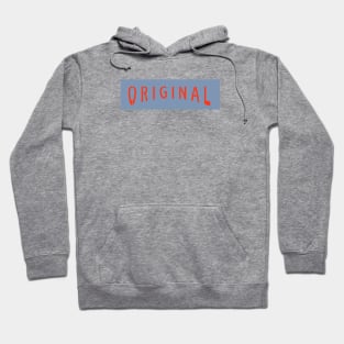 Be Original Hoodie